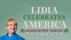 FVC Members Featured in PBS Holiday Special Lidia Celebrates America: Homegrown Heroes